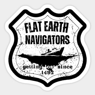 Flat Earth Navigators – Getting Lost Since 1492 Sticker